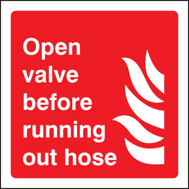 Open Valve Before Running Out Hose Safety Sign - Self-Adhesive Vinyl 150x150mm