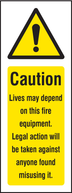 Caution: Lives Depend on This Fire Equipment