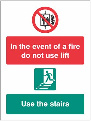 In the Event of Fire, Do Not Use Lift - Use Stairs
