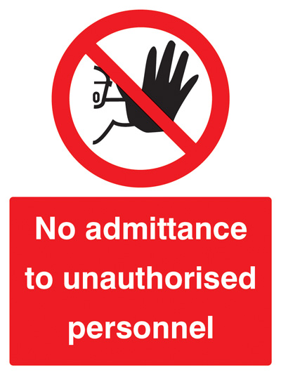 No Admittance to Unauthorised Personnel