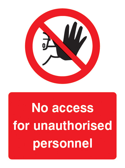 No Access for Unauthorised Personnel