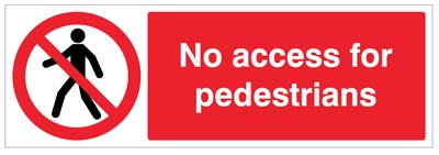 No Access for Pedestrians