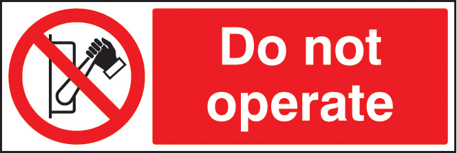 Do Not Operate Safety Sign