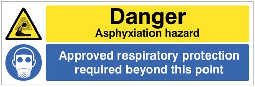 Danger: Asphyxiation Hazard - Approved Respiratory Protection Required Beyond This Point