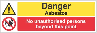Danger: Asbestos - No Unauthorised Persons Beyond This Point