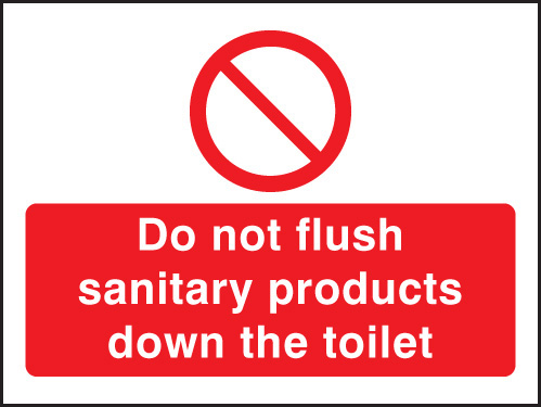 Do Not Flush Sanitary Products Down the Toilet
