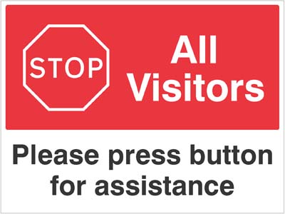 Stop All Visitors - Please Press Button for Assistance (R/P) 600x450mm