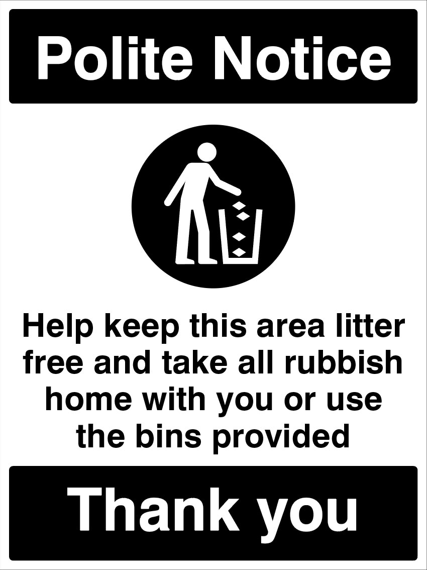 Help Keep This Area Litter Free - Please Take All Rubbish Home or Use the Bins Provided