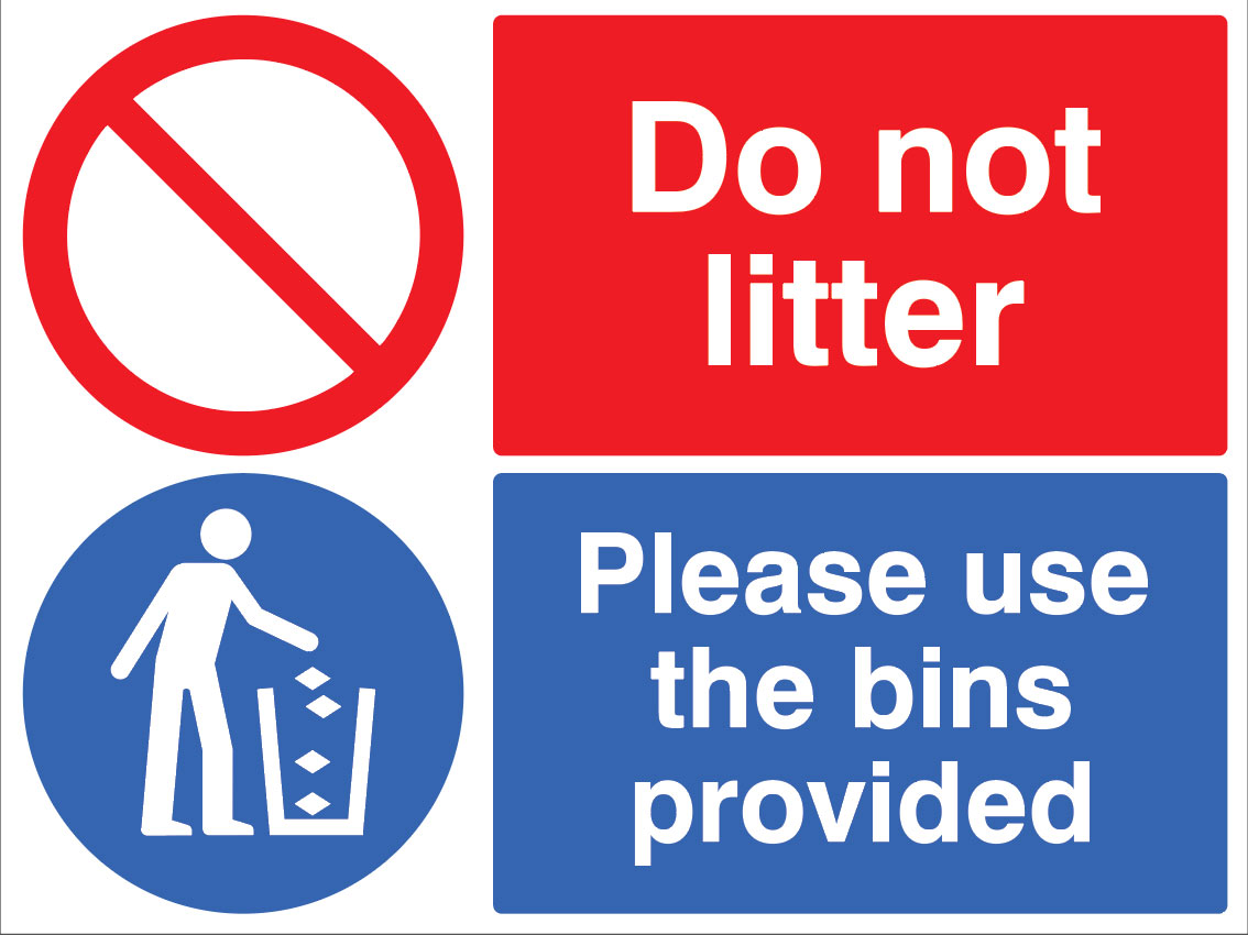 Please Do Not Litter - Use the Bins Provided