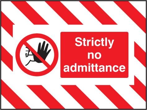 Door Screen Sign - Strictly No Admittance 600x450mm