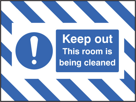 Door Screen Sign - Keep Out, This Room is Being Cleaned 600x450mm