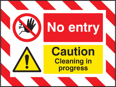 Door Screen Sign - No Entry: Caution, Cleaning in Progress (600x450mm)