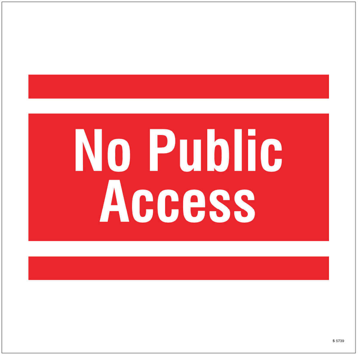 No Public Access - Site Saver Sign 400x400mm
