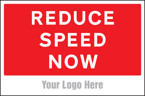 Reduce Speed Now - Site Saver Sign 600x400mm