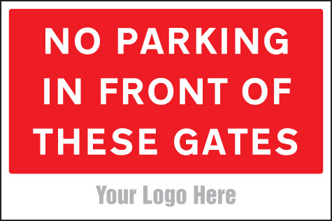No Parking in Front of These Gates - Site Saver Sign 600x400mm