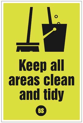 Keep All Areas Clean and Tidy - 6S Poster - 400x600mm R/P