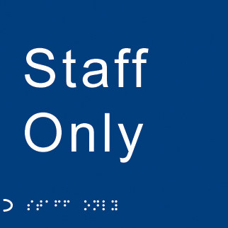 Braille - Staff Only Sign 150x150mm