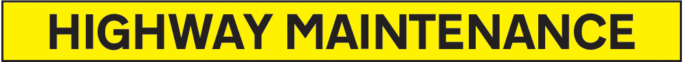 Highway Maintenance - 1300x100mm Reflective Magnetic Sign