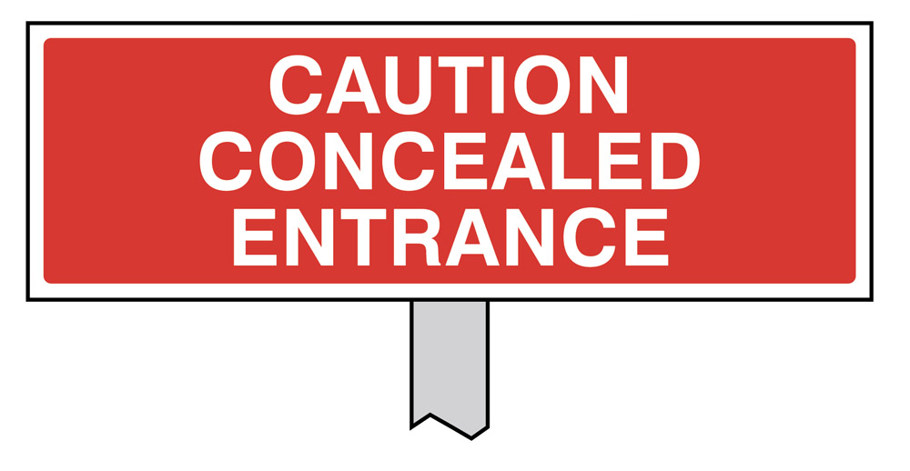 Caution: Concealed Entrance Verge Sign 450x150mm (Post 800mm)