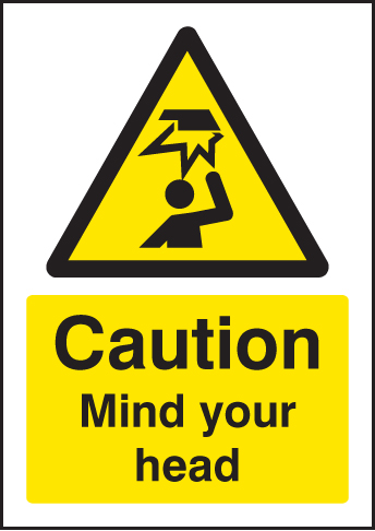 Caution: Mind Your Head - A5 Safety Sign