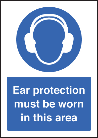 Ear Protection Must Be Worn - A5 Sign