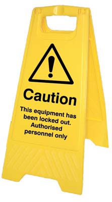 Free-Standing Floor Sign - Locked Out Equipment (300 x 600 mm)