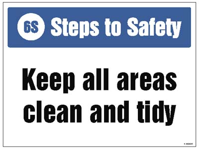 6S Steps to Safety Sign - Keep All Areas Clean and Tidy (R/P 400x300mm)