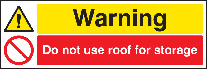 Warning: Do Not Use Roof for Storage (R/P 600x200mm)