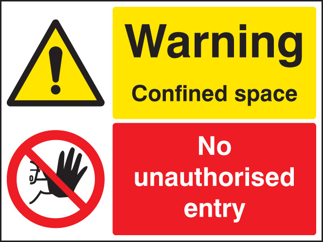 Warning: Confined Space - No Unauthorised Entry