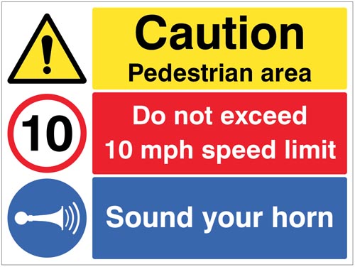 Caution: Pedestrian Area - Sound Horn, Do Not Exceed 10mph