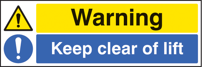 Warning: Keep Clear of Lift