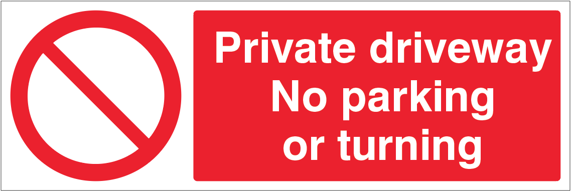 Private Driveway: No Parking or Turning