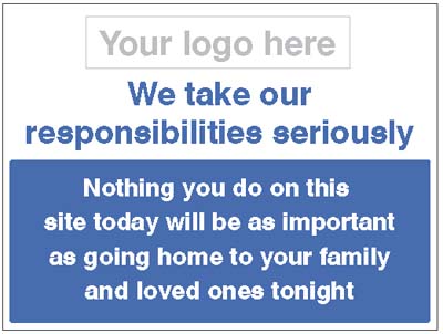 We Take Our Responsibilities Seriously - Go Home Safely
