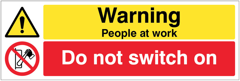 Warning: Do Not Switch On - Personnel at Work