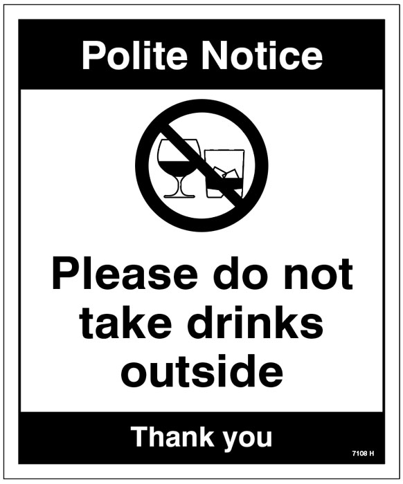 Notice: Please Do Not Take Drinks Outside