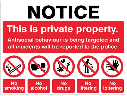 Private Property Notice: Anti-Social Behaviour Targeted
