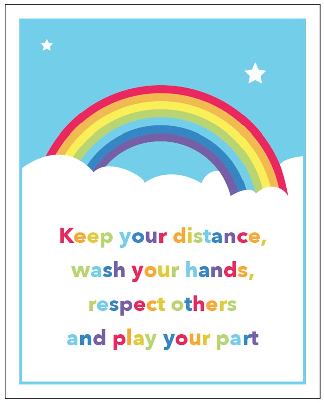 Keep Your Distance, Wash Your Hands, Respect Others, Play Your Part - School Rainbow Sign