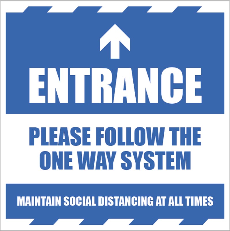 Entrance - Please Follow the One-Way System and Maintain Social Distancing
